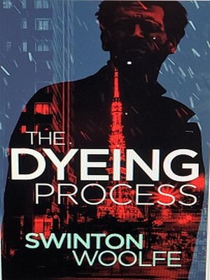 cover image of The Dyeing Process